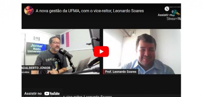 A nova gestão da UFMA, com o vice-reitor, Leonardo Soares